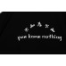 LESS - YOU KNOW NOTHING TEE