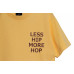 LESS - LESS HIP MORE HOP TEE