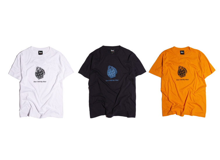 LESS - Don`t Kill My Vibe Tee